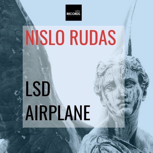 Nislo Rudas - LSD Airplane [KITU095]